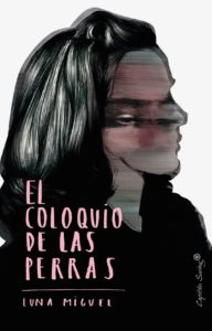 El-coloquio-de-las-perras-de-Luna-Miguel-Capitan-Swing-portada-1-1068x1666